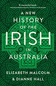 A New History of the Irish in Australia