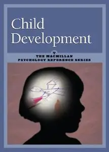 Child Development (Macmillan Psychology Series)