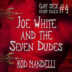 «Joe White & The Seven Dudes» by Rod Mandelli