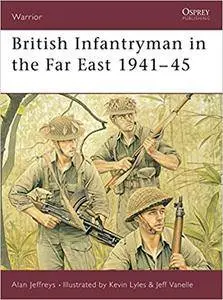 British Infantryman in the Far East 1941–45 (Repost)