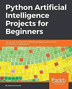 Python Artificial Intelligence Projects for Beginners