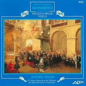 André Isoir - Jean-François Dandrieu: Pièces d'orgue, Noëls (1988)