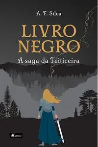 «Livro Negro» by A.F. Silva