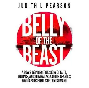 Belly of the Beast: A POW's Inspiring True Story of Faith, Courage