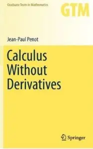 Calculus Without Derivatives [Repost]