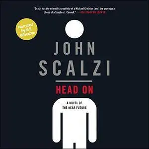 Head On (Narrated by Wil Wheaton) [Audiobook]