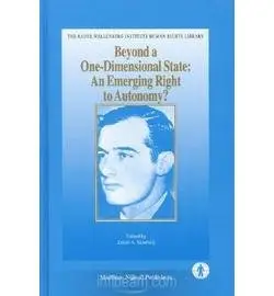 Beyond A One-Dimensional State: An Emerging Right To Autonomy?