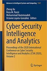 Cyber Security Intelligence and Analytics: Proceedings of the 2020 International Conference on Cyber Security Intelligen