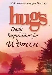 «Hugs Daily Inspirations for Women» by Freeman-Smith LLC