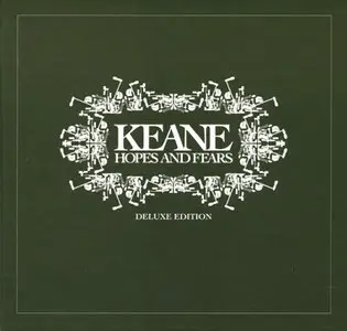 Keane - Hopes And Fears [Deluxe Edition] (2009)