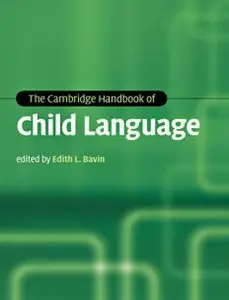 The Cambridge Handbook of Child Language (repost)