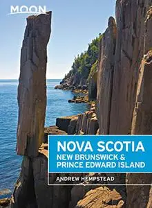 Moon Nova Scotia, New Brunswick & Prince Edward Island (Travel Guide)