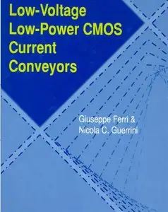 Low Voltage, Low Power CMOS Current Conveyors (repost)