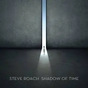 Steve Roach - Shadow Of Time (2016)