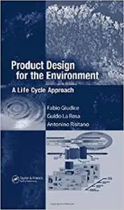 Product Design for the Environment: A Life Cycle Approach [Repost]