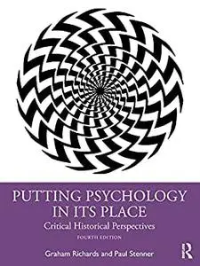 Putting Psychology in Its Place: Critical Historical Perspectives, 4th Edition