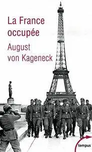 Auguste von Kageneck, "La France occupée"