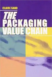 The Packaging Value Chain (Repost)