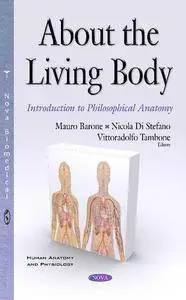 About the Living Body: Introduction to Philosophical Anatomy
