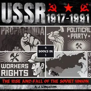 USSR: 1917-1991: The Rise And Fall Of The Soviet Union [Audiobook]