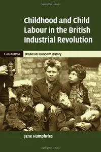 Childhood and Child Labour in the British Industrial Revolution (repost)