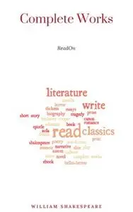 «The Complete Works of William Shakespeare» by William Shakespeare