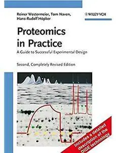 Proteomics in Practice: A Guide to Successful Experimental Design (2nd edition) [Repost]