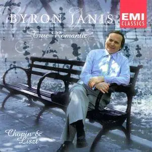 Byron Janis - True Romantic: Frederic Chopin & Franz Liszt (1999)