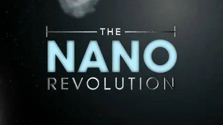CBC - The Nano Revolution: Series 1 (2012)