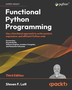 Functional Python Programming, 3rd Edition [Repost]