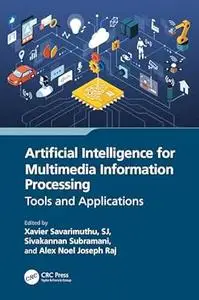 Artificial Intelligence for Multimedia Information Processing