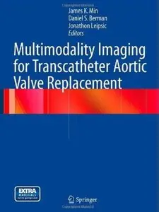 Multimodality Imaging for Transcatheter Aortic Valve Replacement [Repost]