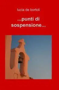 …punti di sospensione…