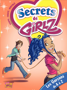 Secrets de Girlz - Tome 4 - Les Garçons de A à Z