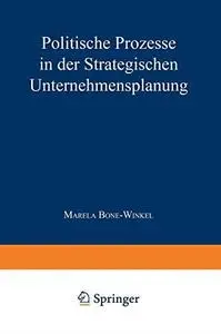 Politische Prozesse in der Strategischen Unternehmensplanung