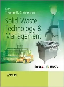 Solid Waste Technology and Management, 2 Volume Set (repost)