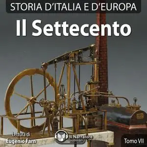 «Storia d'Italia e d'Europa - Tomo VII - Il Settecento» by AA.VV. (a cura di Maurizio Falghera)