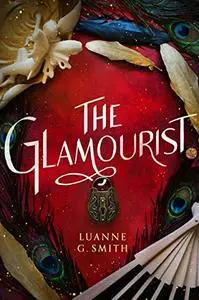 The Glamourist (The Vine Witch Book 2)