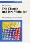 Die Chemie und ihre Methoden: Eine philosophische Betrachtung