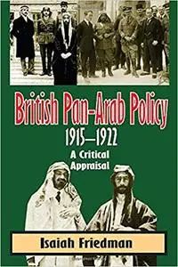 British Pan-Arab Policy, 1915-1922