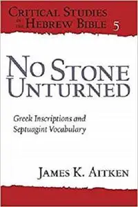 No Stone Unturned: Greek Inscriptions and Septuagint Vocabulary