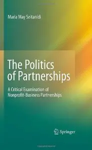 The Politics of Partnerships: A Critical Examination of Nonprofit-Business Partnerships [Repost]