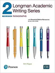 Longman Academic Writing Series 2: Paragraphs, with Essential Online Resources