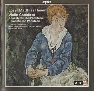 Josef Matthias Hauer - Violin Concerto, Apokalyptische & Romantische Phantasie (2007) {Hybrid-SACD // EAC Rip} 