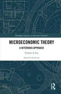 Microeconomic Theory : A Heterodox Approach