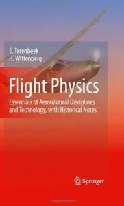 Flight Physics: Essentials of Aeronautical Disciplines and Technology, with Historical Notes [Repost]