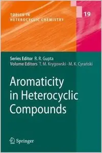 Aromaticity in Heterocyclic Compounds (Topics in Heterocyclic Chemistry) (repost)