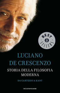 Luciano De Crescenzo - Storia della filosofia moderna. Da Cartesio a Kant. Vol.2 (2004) [Repost]