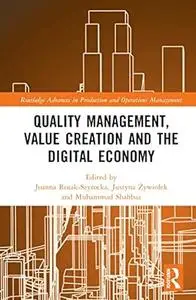 Quality Management, Value Creation, and the Digital Economy