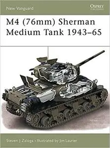 M4 (76mm) Sherman Medium Tank 1943–65 (New Vanguard) [Repost]